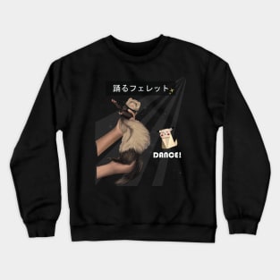 Dancing Ferret3 Crewneck Sweatshirt